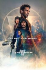 Download & Streaming Film The Price of Money: A Largo Winch Adventure (2024)