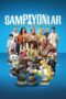 Download & Streaming Film Sampiyonlar (2025)