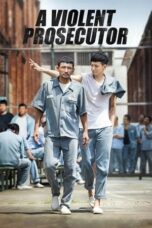 Download & Streaming Film A Violent Prosecutor (2016)