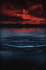 Download & Streaming Film Eternal Bond (2025)
