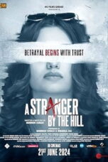 Download & Streaming Film A Stranger by the Hill (2024)