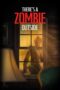 Download There’s a Zombie Outside (2024) Sub Indo Full Movie