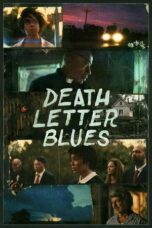 Download Death Letter Blues (2025) Sub Indo Full Movie