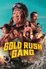 Download Gold Rush Gang (2025) Sub Indo Full Movie