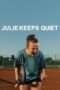 Download & Streaming Film Julie Keeps Quiet (2024)