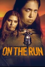Download On the Run (2024) Sub Indo Full Movie