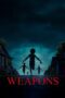 Download Weapons (2025) Sub Indo Full Movie