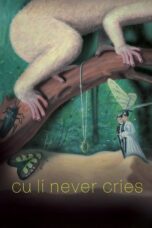 Download & Streaming Film Cu Li Never Cries (2024)