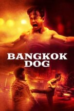 Download Bangkok Dog (2024) Sub Indo Full Movie