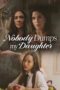 Download Nobody Dumps My Daughter (2024) Sub Indo Full Movie