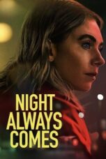 Download Night Always Comes (2025) Sub Indo Full Movie
