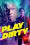 Download Play Dirty (2025) Sub Indo Full Movie