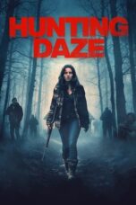 Download Hunting Daze (2024) Sub Indo Full Movie
