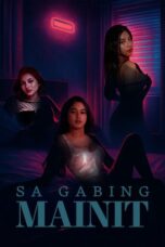 Download Sa Gabing Mainit (2025) Sub Indo Full Movie