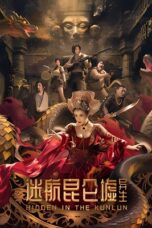 Download & Streaming Film Hidden in the Kunlun (2025)