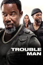 Download & Streaming Film Trouble Man! (2025)
