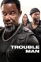 Download & Streaming Film Trouble Man! (2025)