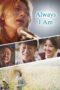 Download & Streaming Film Always I am (2023)
