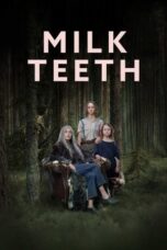Download & Streaming Film Milk Teeth (2024)
