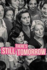 Download There’s Still Tomorrow (2023) Sub Indo Full Movie