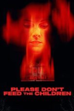 Download Please Don’t Feed the Children (2025) Sub Indo Full Movie