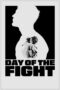Download Day of the Fight (2024) Sub Indo Full Movie