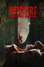 Download Butchers Book Three: Bonesaw (2024) Sub Indo Full Movie