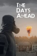 Download The Days Ahead (2025) Sub Indo Full Movie