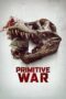 Download Primitive War (2025) Sub Indo Full Movie