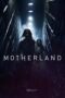 Download Motherland (2025) Sub Indo Full Movie