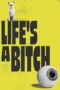 Download Life’s a Bitch (2023) Sub Indo Full Movie