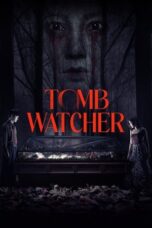 Download Tomb Watcher (2025) Sub Indo Full Movie