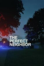 Download The Perfect Neighbor (2025) Sub Indo Full Movie