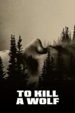 Download To Kill a Wolf (2024) Sub Indo Full Movie