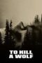 Download To Kill a Wolf (2024) Sub Indo Full Movie