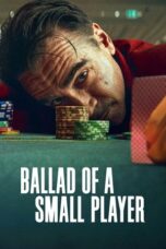 Download Ballad of a Small Player (2025) Sub Indo Full Movie