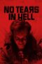 Download No Tears in Hell (2025) Sub Indo Full Movie
