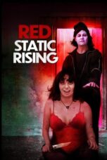 Download Red Static Rising (2025) Sub Indo Full Movie