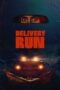 Download Delivery Run (2025) Sub Indo Full Movie