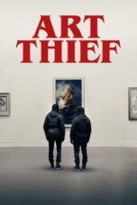 Download Art Thief (2023) Sub Indo Full Movie