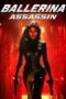 Download Ballerina Assassin (2025) Sub Indo Full Movie