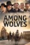 Download Among Wolves (2023) Sub Indo Full Movie