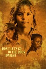 Download Don’t Let’s Go to the Dogs Tonight (2025) Sub Indo Full Movie