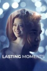 Download Lasting Moments (2025) Sub Indo Full Movie