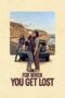 Download For When You Get Lost (2023) Sub Indo Full Movie