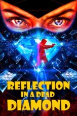 Download Reflection in a Dead Diamond (2025) Sub Indo Full Movie