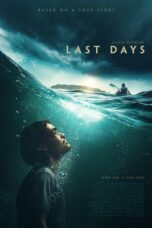 Download Last Days (2025) Sub Indo Full Movie