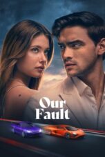 Download Our Fault (2025) Sub Indo Full Movie