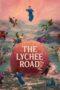 Download The Lychee Road (2025) Sub Indo Full Movie