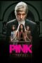 Download Pink (2016) Sub Indo Full Movie